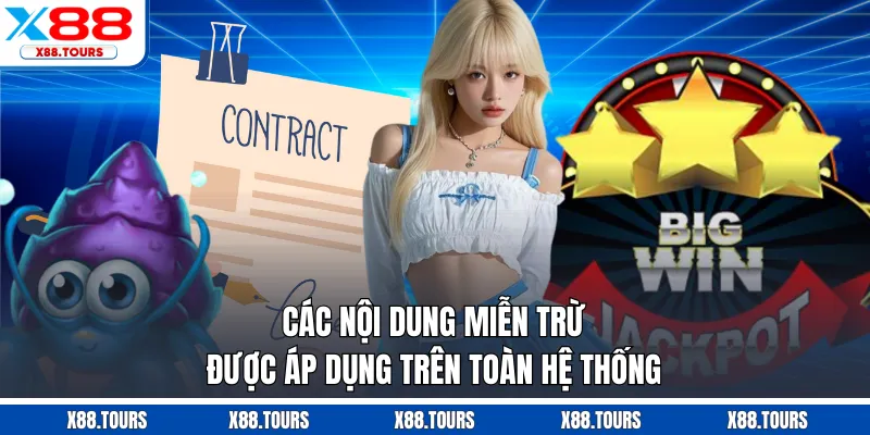 Các nội dung miễn trừ được áp dụng trên toàn hệ thống