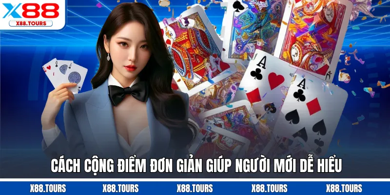 Cách cộng điểm đơn giản giúp người mới dễ hiểu