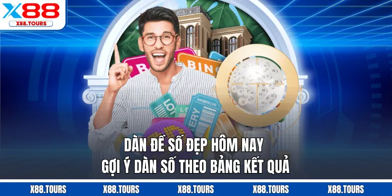 Dàn Đề Số Đẹp Hôm Nay - Gợi Ý Dàn Số Theo Bảng Kết Quả